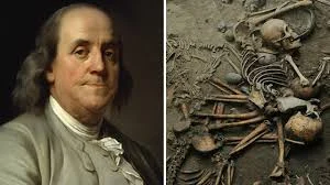 1,200 bones from some ten human bodies were found in the basement of Ben Franklin’s house